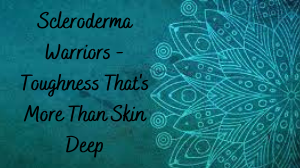 Scleroderma Warriors